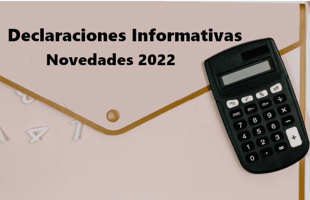 Declaraciones informativas 2022