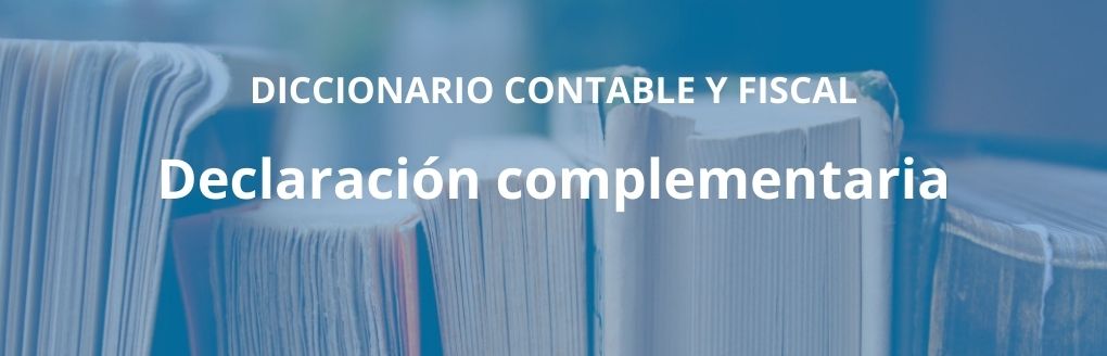 Declaración complementaria