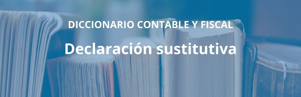 Declaración sustitutiva